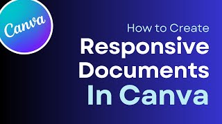 Responsive Document in Canva Best for Text Based Documents [upl. by Emmett]