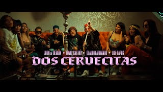 Dos Cervecitas 🍻  Jhon amp Demian David Castro Claudio Armando Los Capos Videoclip Oficial [upl. by Schluter]