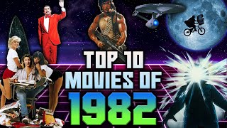 Top 10 Movies of 1982 [upl. by Belmonte]