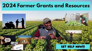 2024 Farmer Grants and Resources Get Help Now [upl. by Enohpets619]