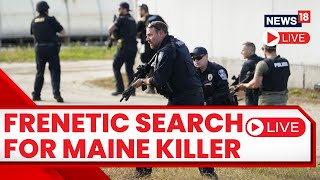 Lewiston Maine Shooting 2023 LIVE  Massive Manhunt Launched For Maine Shooter  US News  N18L [upl. by Iznil]