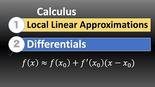 Local Linear Approximations and Differentials [upl. by Ilanos]