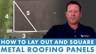 How to Lay Out and Square Metal Roofing Panels [upl. by Vena191]