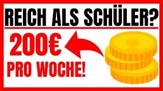 Geld Verdienen Als SCHÜLER Unter 18 200€ Pro Woche [upl. by Amri163]