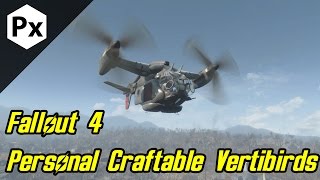 Fallout 4 Mod Personal Craftable Vertibirds [upl. by Rebbecca]