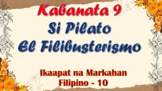 KABANATA 9 EL FILIBUSTERISMO SI PILATO ARALIN SA FILIPINO [upl. by Nyloj]