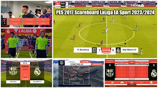 PES 2017 Scoreboard LaLiga EA Sport 20232024 [upl. by Eiznekam]