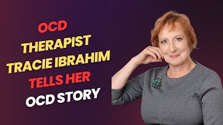 OCD Therapist Tracie Ibrahim Tells Her Story [upl. by Ioved]