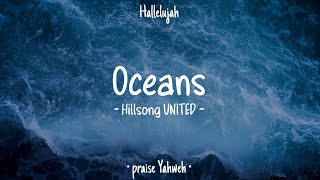 Oceans Where Feet May Fail • Hillsong UNITED • English Christian Song • Lyrics [upl. by Naejeillib]