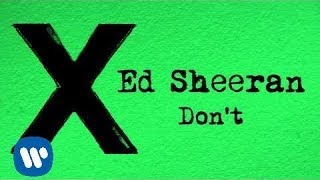 Ed Sheeran  Dont Official Audio [upl. by Bores]