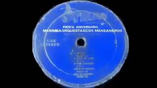 MARIMBA ECOS MANZANEROS FIESTA ANIVERSARIO 1980 [upl. by Ami]