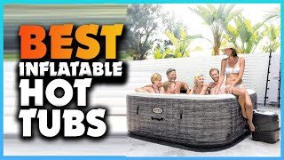 Top 5 Best Inflatable Hot Tubs  Extreme Reviewer [upl. by Gamaliel381]