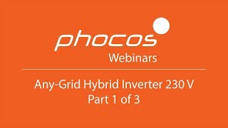 Part 13  Phocos AnyGrid Hybrid Inverter 230 V Webinar Intro Use Cases 13 [upl. by Crysta]