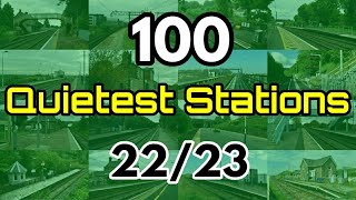 100 QuietestLeast Used Railway Stations 20222023 Great Britain National Rail Stations [upl. by Ellett]