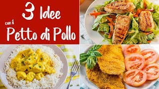 PETTO DI POLLO 3 IDEE Ricetta Facile per Pollo al Curry Panato Zenzero e Curcuma Marinato al Cajun [upl. by Enerual]