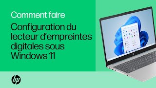 Comment configurer le lecteur d’empreintes digitales sous Windows 11  Ordinateurs portables HP [upl. by Dorri]