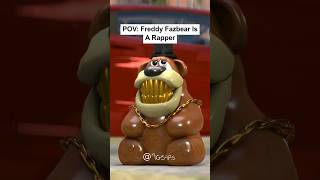 POV Freddy Fazbear Is A Rapper [upl. by Neitsabes]