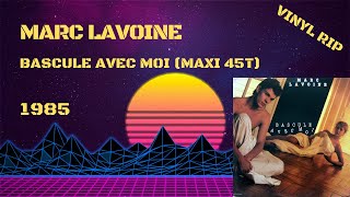 Marc Lavoine  Bascule Avec Moi 1985 Maxi 45T [upl. by Darooge279]