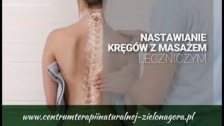 Nastawianie kręgów Zielona Góra Centrum terapii naturalnej [upl. by Tabb]