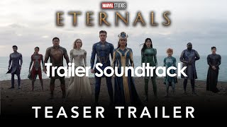 Official Final Trailer Music Song  Marvels ETERNALS  FULL VERSION [upl. by Anrym]