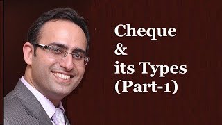 Negotiable Instruments Act 1881 Cheque and its types [upl. by Aidin]