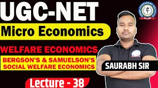 BERGSONS amp SAMUELSONS SOCIAL WELFARE ECONOMICS  LEC 38  MICROECONOMICS  UGC NET  SAURABH SIR [upl. by Kenric]