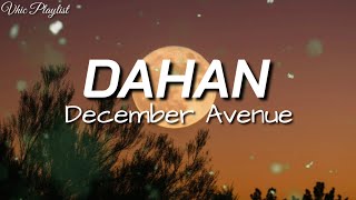 Dahan  December Avenue Lyrics [upl. by Coumas]