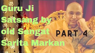 Guru Ji Satsang by Old Sangat Sarita Markan Matkan Aunty Patiala Part 4 of 4 [upl. by Cicero]