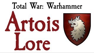 Artois Lore TW Warhammer [upl. by Curson]