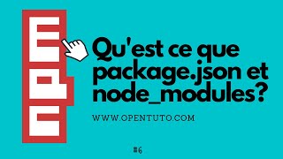 6 NPM  Quest ce que le fichier packagejson et le dossier nodemodules [upl. by Idroj]