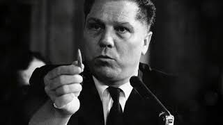 Jimmy Hoffa The Disappearance of Jimmy Hoffa Documentary Unedited Version Without Music [upl. by Zollie]