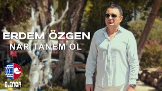 Erdem Özgen  Nar Tanem Ol Video Klip [upl. by Maibach327]