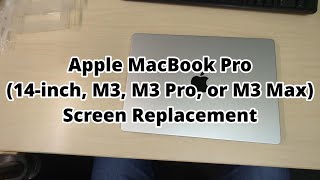 Apple MacBook Pro 14inch M3 M3 Pro or M3 Max Screen Replacement [upl. by Uwkuhceki]