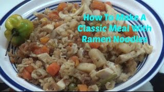 How To Make A Classic Low Cost Meal With Ramen Noodles [upl. by Ekihc780]