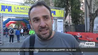 DOMENICA ECOLOGICA E MEZZA MARATONA HANNO APPIEDATO LA CITTA’  10102021 [upl. by Spiers]