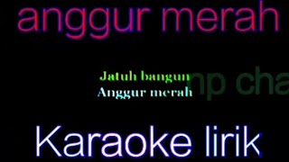 Anggur merah Karaoke lirik [upl. by Apfel]