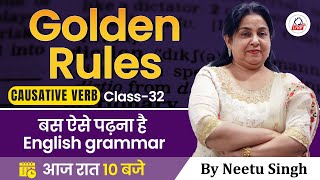 CAUSATIVE VERB  Golden Rules  बस ऐसे पढ़ना है English Grammar Class 32 By Neetu Mam [upl. by Trinette]