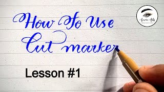 How to use cut markers Lesson 1  Step by Step  English calligraphy englishcalligraphy lesson1 [upl. by Merth]