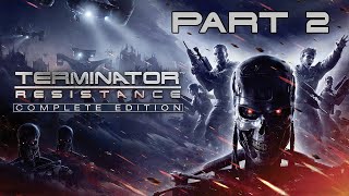 LIVE Terminator Resistance PC Playthrough with Commentary Part 2 [upl. by Demah]