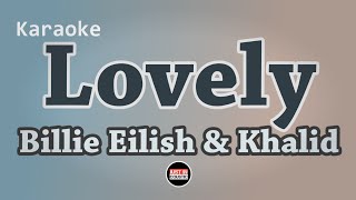 Billie Eilish Khalid  Lovely Karaoke [upl. by Cohlier503]