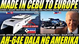 BARKONG GAWA SA CEBU PHILIPPINES DUMATING NA SA DENMARK APAT NA AH64E APACHE NG AMERIKA DUMATING [upl. by Ariaes]