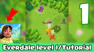 EVERDALE Pt1  The Tutorial  Level 1 [upl. by Aracat]