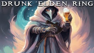 DRUNK ELDEN RING [upl. by Hunger33]