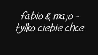 Lales feat Fabio amp Majo  tylko ciebie chce [upl. by Kcinemod]