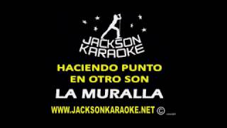 HACIENDO PUNTO EN OTRO SON LA MURALLA KARAOKE [upl. by Ggerg807]