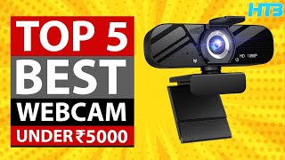 Top 5 Best Webcam Under 5000 in 2023 📹 Best Webcam Under 5000 in India for Live Streaming [upl. by Demp]