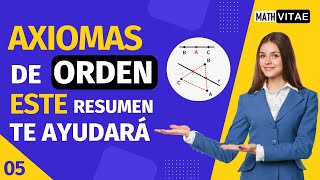 Axiomas de la GEOMETRÍA ✔  05 Cuáles son los AXIOMAS DE ORDEN super FACIL🚀 [upl. by Arihsay]