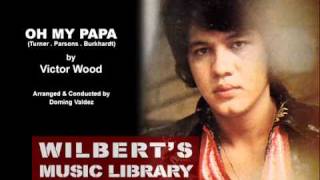 OH MY PAPA 1973  Victor Wood [upl. by Nels35]