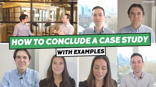 How to Conclude a Consulting Case Interview  Tips amp Examples [upl. by Weinshienk]