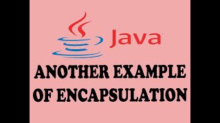 ANOTHER PRACTICAL EXAMPLE OF ENCAPSULATION IN JAVA URDU  HINDI [upl. by Genvieve]